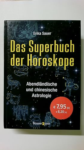 Image du vendeur pour DAS SUPERBUCH DER HOROSKOPE. abendlndische und chinesische Astrologie mis en vente par Butterfly Books GmbH & Co. KG
