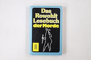 Bild des Verkufers fr DAS ROWOHLT-LESEBUCH DER MORDE. zum Verkauf von Butterfly Books GmbH & Co. KG