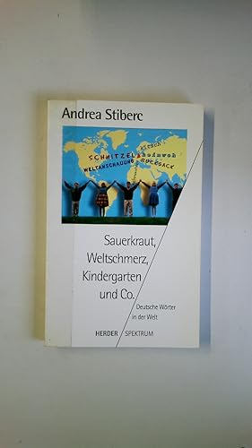 Bild des Verkufers fr SAUERKRAUT, WELTSCHMERZ, KINDERGARTEN UND CO. deutsche Wrter in der Welt zum Verkauf von Butterfly Books GmbH & Co. KG