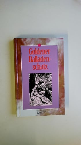 Bild des Verkufers fr GOLDENER BALLADENSCHATZ. zum Verkauf von Butterfly Books GmbH & Co. KG