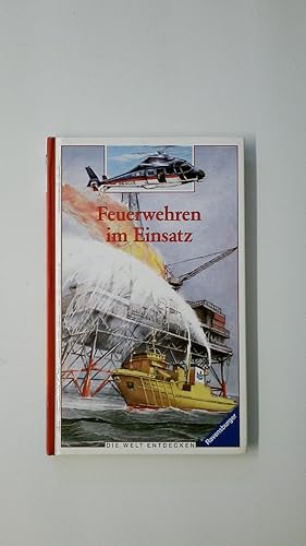 Seller image for FEUERWEHREN IM EINSATZ. for sale by Butterfly Books GmbH & Co. KG