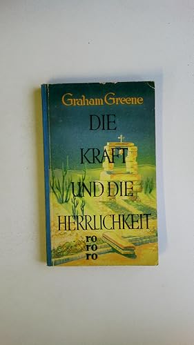 Bild des Verkufers fr DIE KRAFT UND DIE HERRLICHKEIT. Roman zum Verkauf von Butterfly Books GmbH & Co. KG