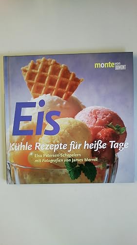 Bild des Verkufers fr EIS. khle Rezepte fr heie Tage zum Verkauf von Butterfly Books GmbH & Co. KG
