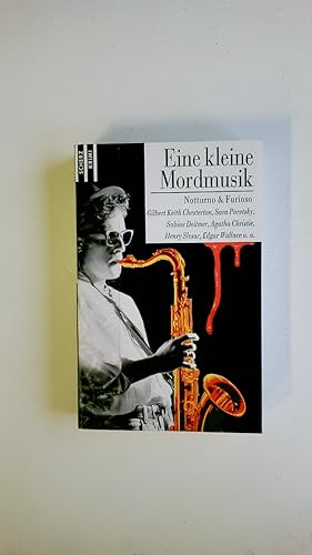 Bild des Verkufers fr EINE KLEINE MORDMUSIK. Notturno & Furioso zum Verkauf von Butterfly Books GmbH & Co. KG