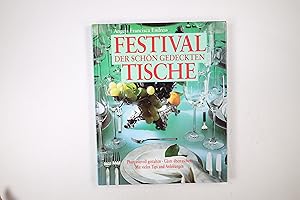 Bild des Verkufers fr FESTIVAL DER SCHN GEDECKTEN TISCHE. zum Verkauf von Butterfly Books GmbH & Co. KG