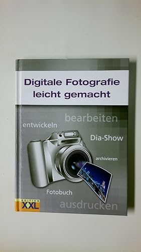 Bild des Verkufers fr DIGITALE FOTOGRAFIE LEICHT GEMACHT. zum Verkauf von Butterfly Books GmbH & Co. KG