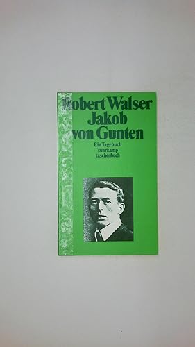 Seller image for JAKOB VON GUNTEN. ein Tagebuch for sale by Butterfly Books GmbH & Co. KG