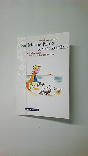 Bild des Verkufers fr DER KLEINE PRINZ KEHRT ZURCK. zum Verkauf von Butterfly Books GmbH & Co. KG