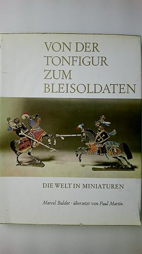 Bild des Verkufers fr VON DER TONFIGUR ZUM BLEISOLDATEN. zum Verkauf von Butterfly Books GmbH & Co. KG