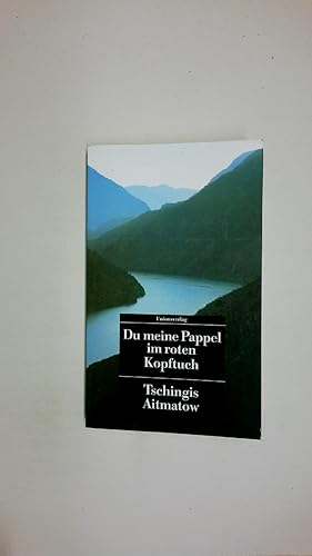 Bild des Verkufers fr DU MEINE PAPPEL IM ROTEN KOPFTUCH. zum Verkauf von Butterfly Books GmbH & Co. KG