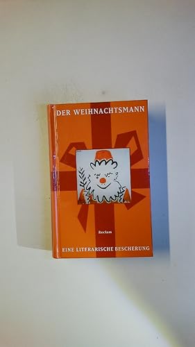 Bild des Verkufers fr DER WEIHNACHTSMANN. eine literarische Bescherung zum Verkauf von Butterfly Books GmbH & Co. KG