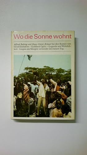 Bild des Verkufers fr WO DIE SONNE WOHNT. zum Verkauf von Butterfly Books GmbH & Co. KG