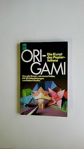 Seller image for ORIGAMI. die Kunst d. Papierfaltens; mit 50 Faltanleitungen for sale by Butterfly Books GmbH & Co. KG