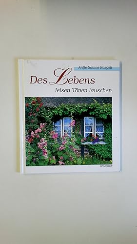 Bild des Verkufers fr DES LEBENS LEISEN TNEN LAUSCHEN. zum Verkauf von Butterfly Books GmbH & Co. KG