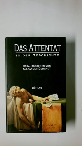 Imagen del vendedor de DAS ATTENTAT IN DER GESCHICHTE. a la venta por Butterfly Books GmbH & Co. KG