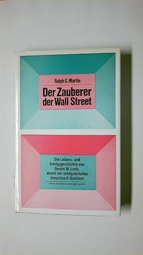Seller image for DER ZAUBERER DER WALL STREET. Die Geschichte d. Gerald M. Loeb for sale by Butterfly Books GmbH & Co. KG