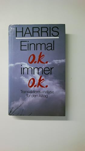 Seller image for EINMAL OK, IMMER OK. Transaktionsanalyse fr d. Alltag for sale by Butterfly Books GmbH & Co. KG