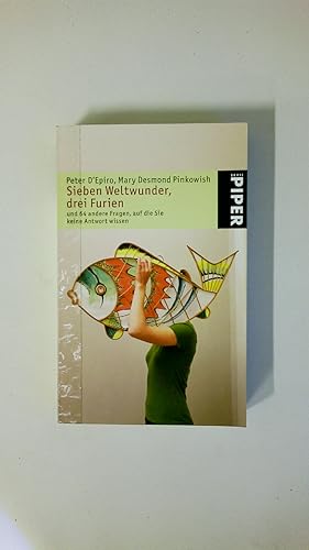 Seller image for SIEBEN WELTWUNDER, DREI FURIEN. und 64 andere Fragen, auf die Sie keine Antwort wissen for sale by Butterfly Books GmbH & Co. KG