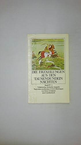 Bild des Verkufers fr DIE ERZHLUNGEN AUS DEN TAUSENDUNDEIN NCHTEN IV 1. Nach dem arabischen Urtext bertragen von Enno Littmann zum Verkauf von Butterfly Books GmbH & Co. KG