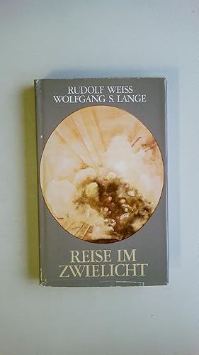 Image du vendeur pour REISE IM ZWIELICHT. mis en vente par Butterfly Books GmbH & Co. KG