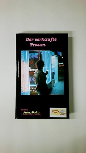 Bild des Verkufers fr DER VERKAUFTE TRAUM. zum Verkauf von Butterfly Books GmbH & Co. KG