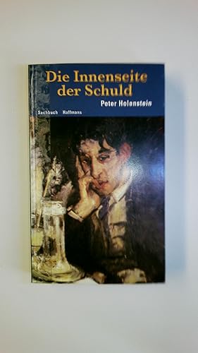 Bild des Verkufers fr DIE INNENSEITE DER SCHULD. DIE LEBENSGESCHICHTE EINES ALKOHOLIKERS. zum Verkauf von Butterfly Books GmbH & Co. KG