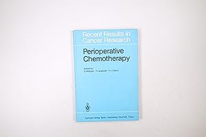 Seller image for PERIOPERATIVE CHEMOTHERAPY. rationale, risk and results ; proceedings of an internat. symposium, 17. 18. March 1983, Zurich Univ. Hospital for sale by Butterfly Books GmbH & Co. KG