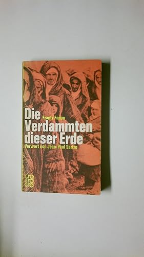 DIE VERDAMMTEN DIESER ERDE.