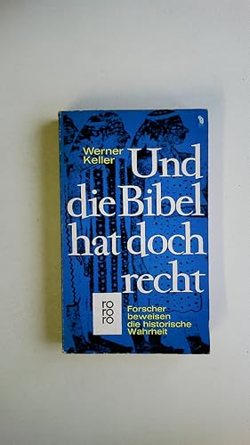 Bild des Verkufers fr UND DIE BIBEL HAT DOCH RECHT. Forscher beweisen d. histor. Wahrheit zum Verkauf von Butterfly Books GmbH & Co. KG