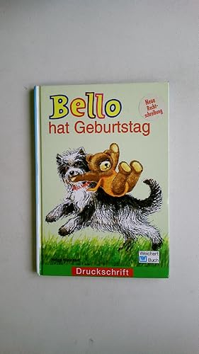 Bild des Verkufers fr BELLO HAT GEBURTSTAG. zum Verkauf von Butterfly Books GmbH & Co. KG