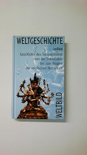 Bild des Verkufers fr INDIEN. Geschichte d. Subkontinents von d. Induskultur bis zum Beginn d. engl. Herrschaft zum Verkauf von Butterfly Books GmbH & Co. KG