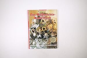 Bild des Verkufers fr DAS WEIHNACHTS-BASTELBUCH. Window Color ; Papier Servietten-Technik zum Verkauf von Butterfly Books GmbH & Co. KG
