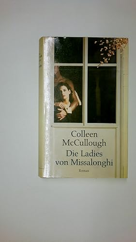 Seller image for DIE LADIES VON MISSALONGHI. Roman for sale by Butterfly Books GmbH & Co. KG