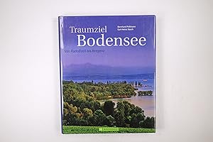 Bild des Verkufers fr TRAUMZIEL BODENSEE. von Radolfzell bis Bregenz zum Verkauf von Butterfly Books GmbH & Co. KG