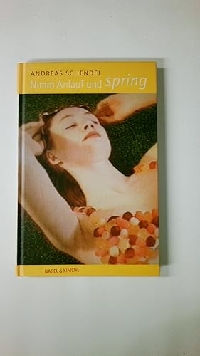 Bild des Verkufers fr NIMM ANLAUF UND SPRING. Roman zum Verkauf von Butterfly Books GmbH & Co. KG