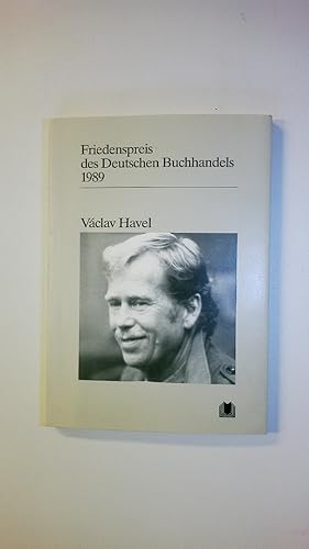 VÁCLAV HAVEL. Ansprachen aus Anlass der Verleihung