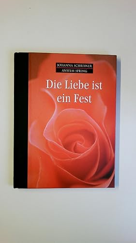 Bild des Verkufers fr DIE LIEBE IST EIN FEST. zum Verkauf von Butterfly Books GmbH & Co. KG