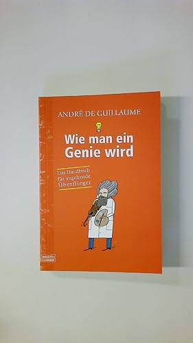 Image du vendeur pour WIE MAN EIN GENIE WIRD. das Handbuch fr angehende berflieger mis en vente par Butterfly Books GmbH & Co. KG
