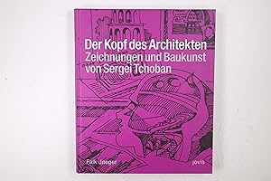 Bild des Verkufers fr DER KOPF DES ARCHITEKTEN. Zeichnungen und Baukunst zum Verkauf von Butterfly Books GmbH & Co. KG