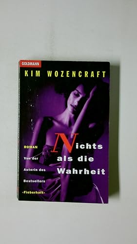 Bild des Verkufers fr NICHTS ALS DIE WAHRHEIT. Roman zum Verkauf von Butterfly Books GmbH & Co. KG