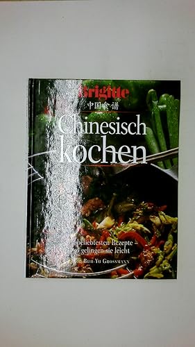 Bild des Verkufers fr CHINESISCH KOCHEN. die beliebtesten Rezepte - so gelingen sie leicht zum Verkauf von Butterfly Books GmbH & Co. KG