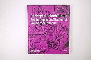 Bild des Verkufers fr DER KOPF DES ARCHITEKTEN. Zeichnungen und Baukunst zum Verkauf von Butterfly Books GmbH & Co. KG