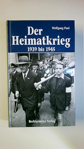 Seller image for DER HEIMATKRIEG. 1939 bis 1945 for sale by Butterfly Books GmbH & Co. KG
