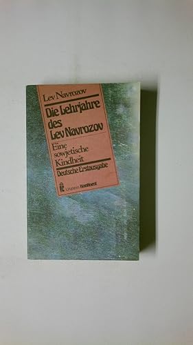 Seller image for DIE LEHRJAHRE DES LEV NAVROZOV. e. sowjet. Kindheit for sale by Butterfly Books GmbH & Co. KG