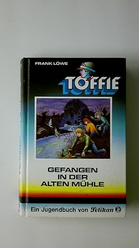 Bild des Verkufers fr TOFFIE GEFANGEN IN DER ALTEN MHLE. zum Verkauf von Butterfly Books GmbH & Co. KG