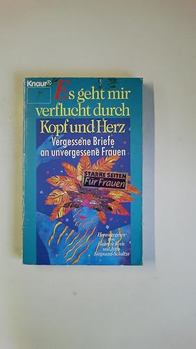 Seller image for ES GEHT MIR VERFLUCHT DURCH KOPF UND HERZ. vergessene Briefe an unvergessene Frauen for sale by Butterfly Books GmbH & Co. KG
