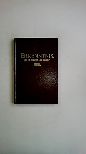 Immagine del venditore per ERKENNTNIS DIE ZU EWIGEM LEBEN FHRT. venduto da Butterfly Books GmbH & Co. KG