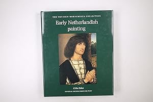 Bild des Verkufers fr THE THYSSEN-BORNEMISZA COLLECTION: EARLY NETHERLANDISH PAINTING. zum Verkauf von Butterfly Books GmbH & Co. KG