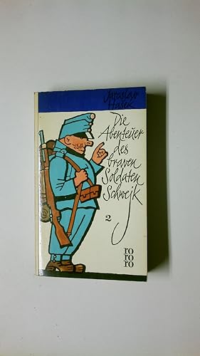 Bild des Verkufers fr DIE ABENTEUER DES BRAVEN SOLDATEN SCHWEJK 2. zum Verkauf von Butterfly Books GmbH & Co. KG