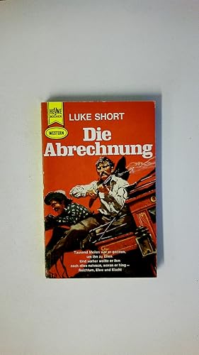 Bild des Verkufers fr DIE ABRECHNUNG. Western-Roman zum Verkauf von Butterfly Books GmbH & Co. KG